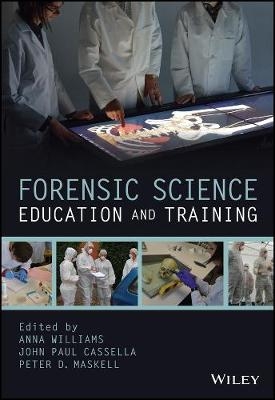 Forensic Science Education and Training – A Tool–Kit for Lecturers and Practitioner Trainers - 