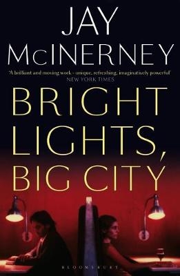 Bright Lights, Big City - Jay McInerney