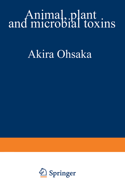 Animal, Plant, and Microbial Toxins - Akira Ohsaka, Kyozo Hayashi, Yoshio Sawai, Ryosuke Murata, Masaru Funatsu