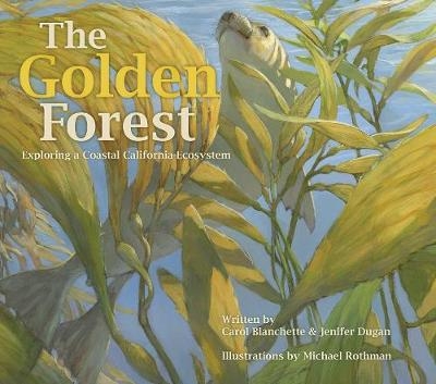 The Golden Forest - Carol Blanchette, Jenifer Dugan