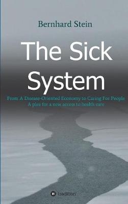 The Sick System - Bernhard Stein