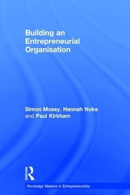 Building an Entrepreneurial Organisation - Simon Mosey, Hannah Noke, Paul Kirkham