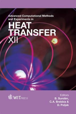 Advanced Computational Methods and Experiments in Heat Transfer - 