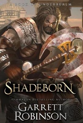 Shadeborn - Garrett Robinson