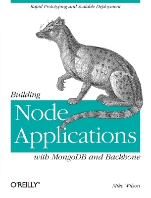 Building Node Applications with MongoDB and Backbone - Mike Wilson