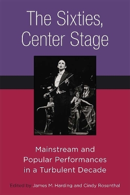 The Sixties, Center Stage - 