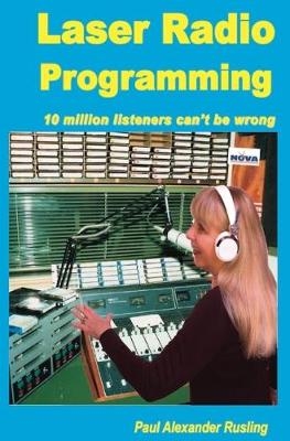 Laser Radio Programming - Paul Alexander Rusling