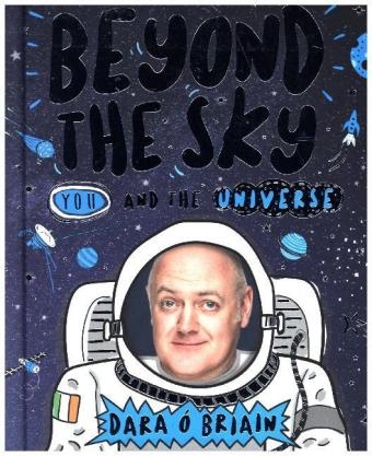 Beyond the Sky: You and the Universe - Dara Ó Briain