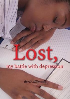 Lost, My Battle with Depression - Doris Allimadi