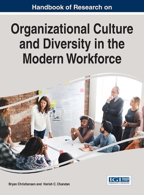 Handbook of Research on Organizational Culture and Diversity in the Modern Workforce - 