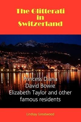 The Glitterati in Switzerland - Lindsay Greatwood