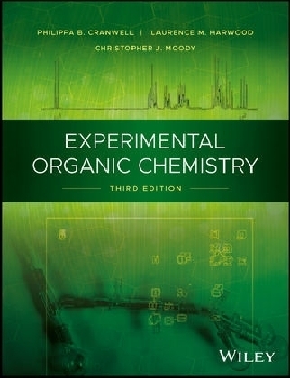 Experimental Organic Chemistry - Philippa B. Cranwell, Laurence M. Harwood, Christopher J. Moody