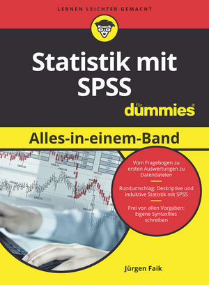 Statistik mit SPSS Alles in einem Band für Dummies - Jürgen Faik