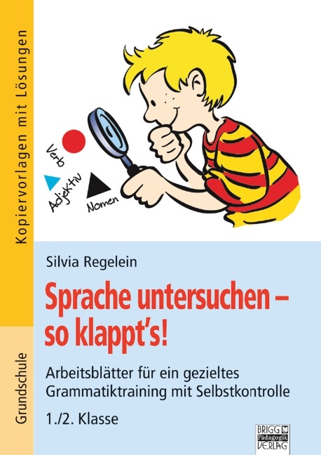 Sprache untersuchen - so klappt's! / 1./2. Klasse - Kopiervorlagen mit Lösungen