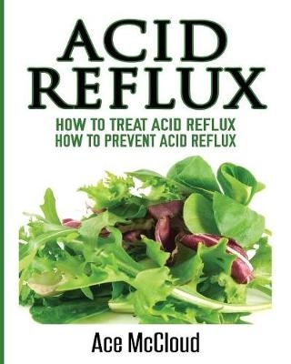 Acid Reflux - Ace McCloud