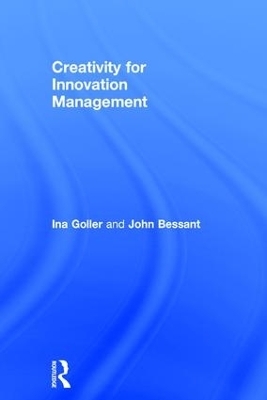Creativity for Innovation Management - Ina Goller, John Bessant