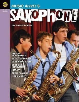 Music Alive!'s Saxophone - Charlie Lagond