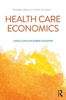 Health Care Economics - John B. Davis, Robert McMaster