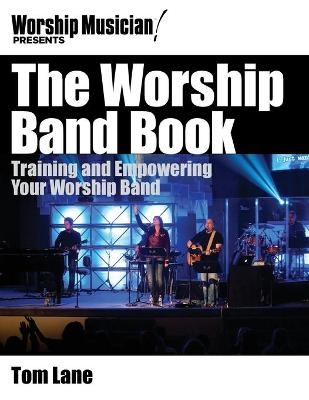 The Worship Band Book - Tom Lane