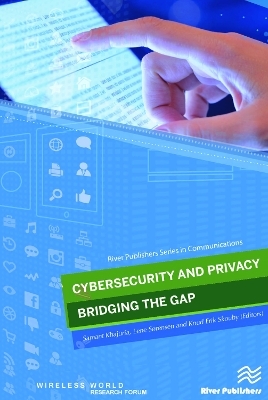 Cybersecurity and Privacy – bridging the gap - 