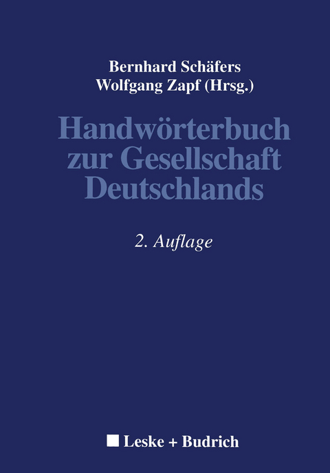 Handwörterbuch zur Gesellschaft Deutschlands - 