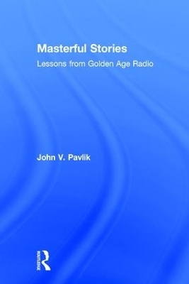 Masterful Stories - John V Pavlik