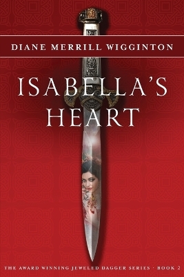 Isabella's Heart - Diane Merrill Wigginton