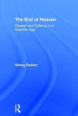 The End of Heaven - Sidney Dekker