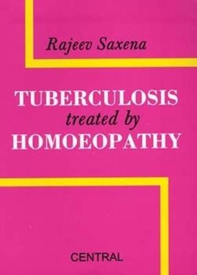 Tuberculosis Treated by Homoeopathy - Dr. Rajeev Saxena