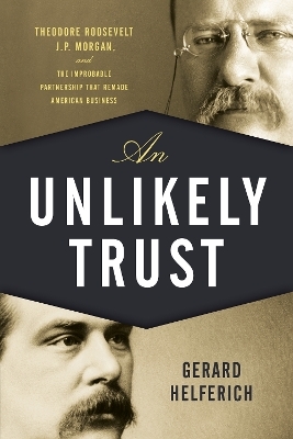 An Unlikely Trust - Gerard Helferich