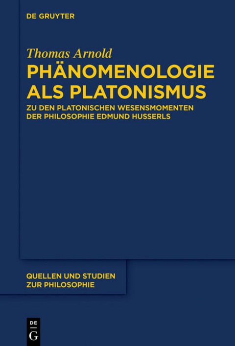 Phänomenologie als Platonismus - Thomas Arnold