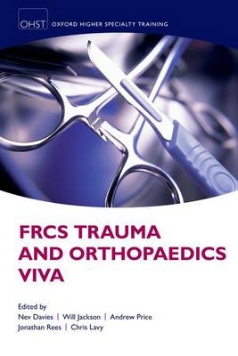 FRCS Trauma and Orthopaedics Viva - Nev Davies, Will Jackson, Andrew Price, Jonathan Rees, Chris Lavy
