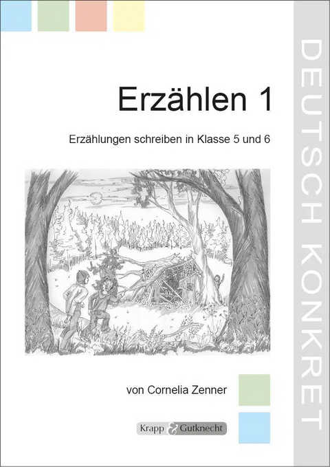 Erzählen 1 – Lehrerheft - Cornelia Zenner