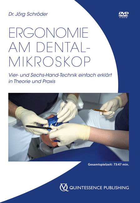 Ergonomie am Dental-Mikroskop - Jörg Schröder