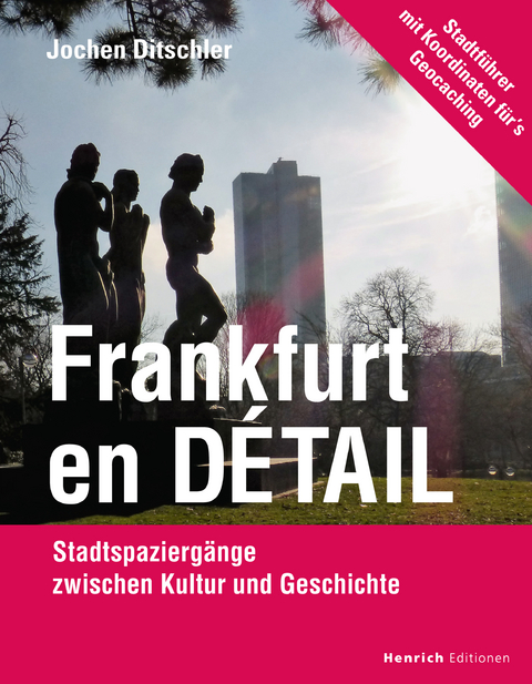 Frankfurt en Détail - Jochen Ditschler