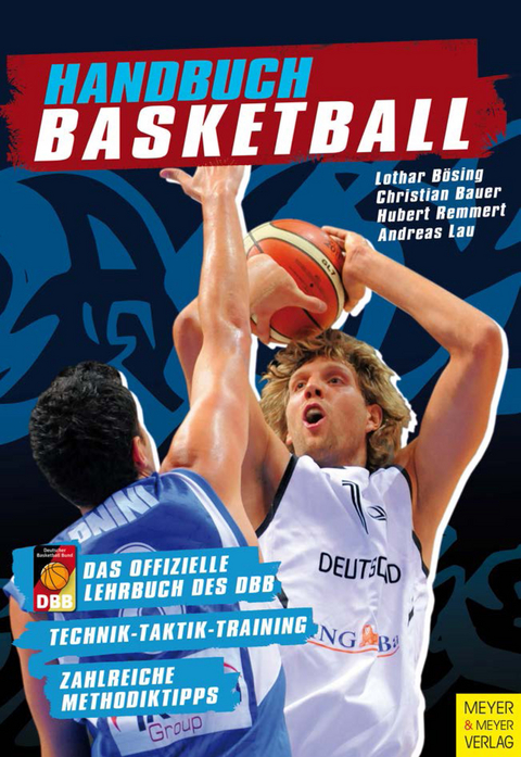 Handbuch Basketball - Lothar Bösing, Christian Bauer, Hubert Remmert, Andreas Lau