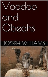 Voodoo and Obeahs - Joseph Williams