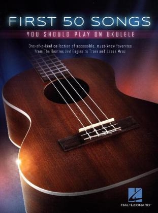 First 50 Songs You Should Play On Ukulele