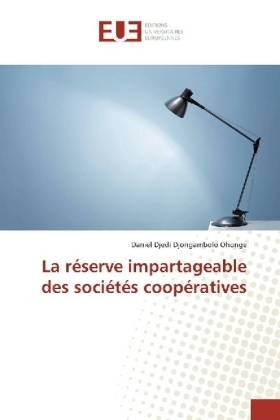 La rÃ©serve impartageable des sociÃ©tÃ©s coopÃ©ratives - Daniel Djedi Djongambolo Ohonge