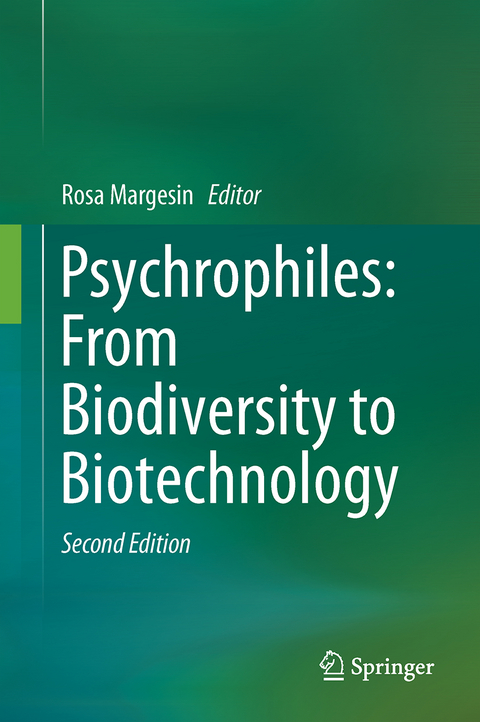 Psychrophiles: From Biodiversity to Biotechnology - 