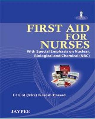 First Aid for Nurses - Karesh Prasad