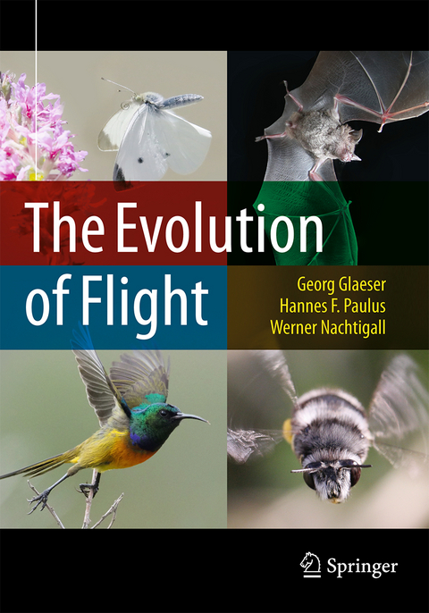 The Evolution of Flight - Georg Glaeser, Hannes F. Paulus, Werner Nachtigall