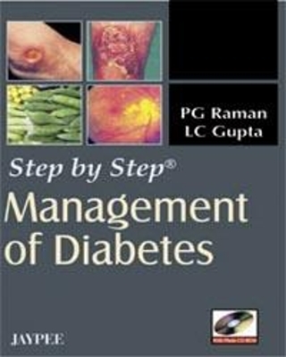 Step by Step: Management of Diabetes - PG Raman, LC Gupta