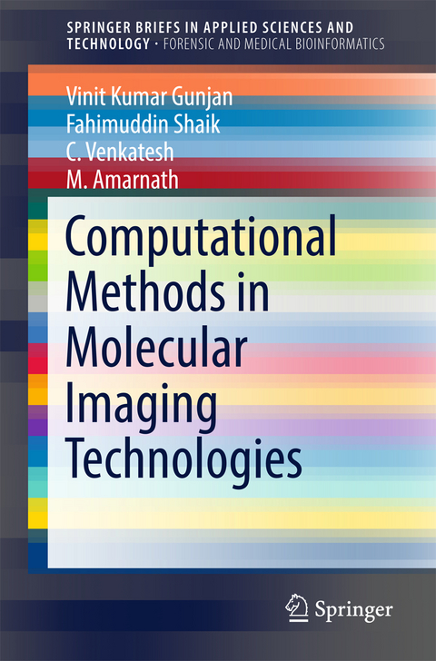 Computational Methods in Molecular Imaging Technologies - Vinit Kumar Gunjan, Fahimuddin Shaik, C Venkatesh, M. Amarnath