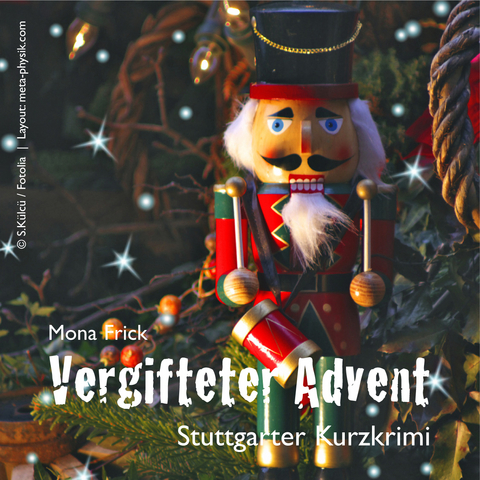 Vergifteter Advent, Audio-CD - Mona Frick