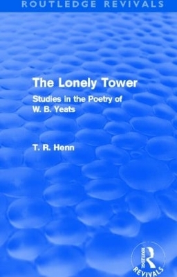 The Lonely Tower (Routledge Revivals) - Thomas Rice Henn