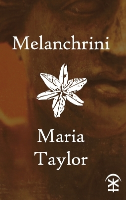 Melanchrini - Maria Taylor