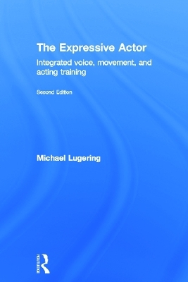 The Expressive Actor - Michael Lugering