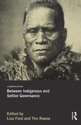 Between Indigenous and Settler Governance - 