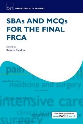 SBAs and MCQs for the Final FRCA - 